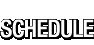 Schedule