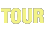 Tour